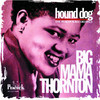 Hound Dog: The Peacock Recordings, Big Mama Thornton