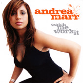 Watch Me Work It, Andrea Marr