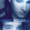 Blood - EP (Junior Vasquez Mix), Casey Stratton