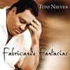 Fabricando Fantasias, Tito Nieves