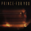 For You, Prince