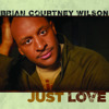 Just Love - Single, Brian Courtney Wilson