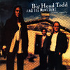 Sister Sweetly, Big Head Todd & The Monsters