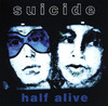 Half Alive (Live), Suicide
