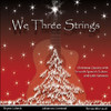 We Three Strings, Bryan Lubeck