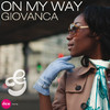 On My Way (Radio Edit) - Single, Giovanca
