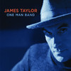 One Man Band (Live), James Taylor