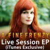 Live Session (iTunes Exclusive) - EP, A Fine Frenzy