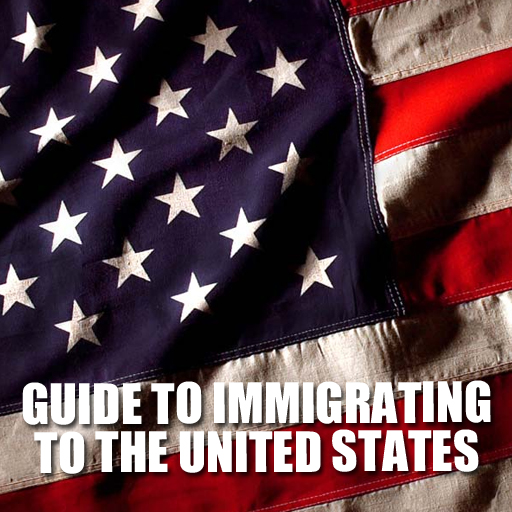 Guide to Immigrating to the United States