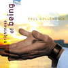 Brightness of Being, Paul Bollenback