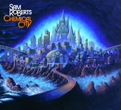 Chemical City (International Version), Sam Roberts