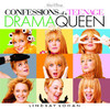 Confessions of a Teenage Drama Queen