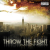 In Pursuit of Tomorrow, Throw the Fight