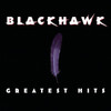 Greatest Hits, BlackHawk