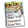 Make Customers Love You