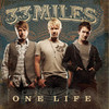 One Life, 33Miles