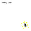 I Am Xray / Outerregions, To My Boy