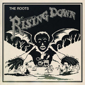 Rising Down (Bonus Version), The Roots