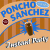 Instant Party, Poncho Sanchez