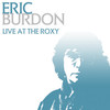 Live At the Roxy, Eric Burdon