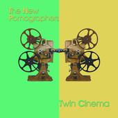 Twin Cinema, The New Pornographers