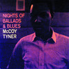 Night of Ballads and Blues, McCoy Tyner