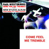 Come Feel Me Tremble, Paul Westerberg