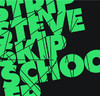Skip School - EP, Strip Steve