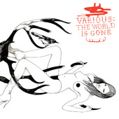 The World Is Gone, Various Artists
