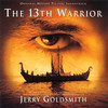 The 13th Warrior (Original Motion Picture Soundtrack), Jerry Goldsmith