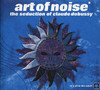 The Seduction of Claude Debussy, Art of Noise
