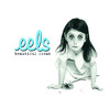 Beautiful Freak, Eels