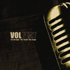 The Strength/The Sound/The Songs, Volbeat
