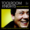 Toolroom Knights (Mixed By Joachim Garraud)