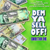 Cell Block Studios Presents: Dem Ya Sell Off