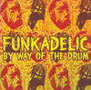 By Way of the Drum, Funkadelic