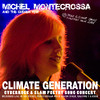 Climate Generation Concert, Michel Montecrossa
