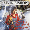 Don't Let the Bossman Get You Down!, Elvin Bishop