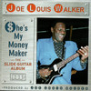 She's My Money Maker, Joe Louis Walker