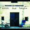 Passer ma route, Maxime Le Forestier