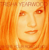 Where Your Road Leads, Trisha Yearwood