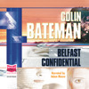Colin Bateman, Belfast Confidential (Unabridged)