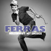 Hollywood's Not America - Single, Ferras