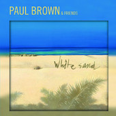 White Sand (Bonus Track), Paul Brown