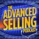 Advanced Selling Podcast—A Sales App For Sales Leaders