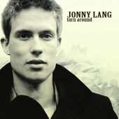 Turn Around, Jonny Lang