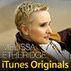 iTunes Originals - Melissa Etheridge, Melissa Etheridge