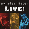 Live!, Aynsley Lister