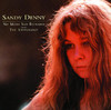 No More Sad Refrains - The Anthology, Sandy Denny