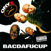 Bacdafucup, Onyx